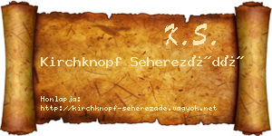Kirchknopf Seherezádé névjegykártya